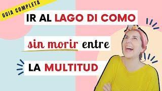  Como llegar y qué hacer en el Lago de Como Viajar a Italia