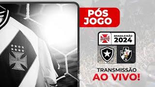 LAMENTÁVEL! COM DIREITO A OLÉ, VASCO TOMA UM PASSEIO DO BOTAFOGO: 3 A 0 | PÓS-JOGO DO AV