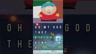 Oh My God they Killed Kenny #southpark #funny #clips #clipspiuzinho