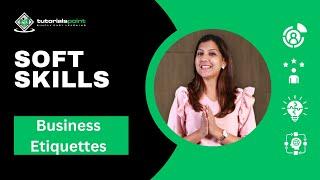 Soft Skills | Business Etiquette | First Impressions| TutorialsPoint | Do's & Don't