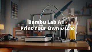 Bambu Lab A1—Print Your Own Vibe