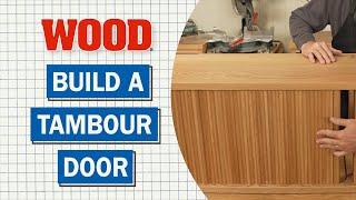 Build A Tambour Door - WOOD magazine