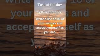 5 Task of the day. Self-acceptance.