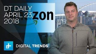 DT Daily: Amazon is planning to build Alexa enabled home robots