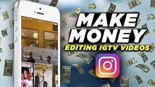 Make Money Editing Videos for IGTV | Get Paid to Edit for Instagram TV