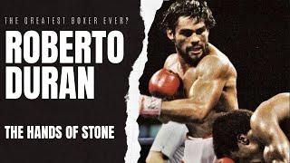 The Greatest Boxer Ever? - Roberto Duran