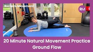 Move at Home - 20 Minute Natural Ground Movement Practice | Ground Flow