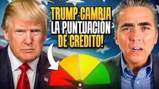 Trump Implementa 3 Cambios Radicales Que Afectarán Tu Crédito Y La Puntuación FICO Al Comprar Casa!