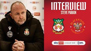 INTERVIEW | Steve Parkin after Blackpool