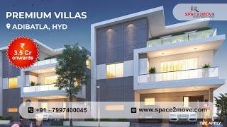 Villas in Adibatla, Hyderabad | Premium 4 BHK Triplex Villas for Sale