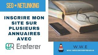 Plateforme Ereferer : comment obtenir des backlinks - inscrire votre site sur plusieurs annuaires