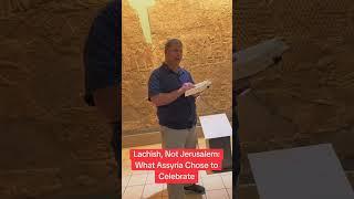 Lachish, Not Jerusalem: What Assyria Chose to Remember