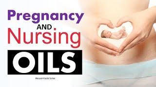 Top 3 Essential Oils For Pregnancy And Nursing Moms