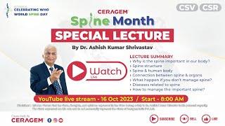 W.H.O Spine Day | 16th Oct 2023 | Special Lecture | Dr. Ashish Kumar Srivastav | Ceragem India