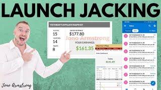 Launch Jacking - A Step-by-Step Guide [Make Money with Launch Jacking] - How to do launch jacking