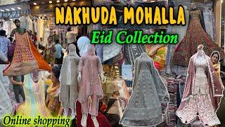 NAKHUDA MOHALLA | EID COLLECTION | Bridal,party,daily wear | SUHABA |Online Shopping One Of The Best