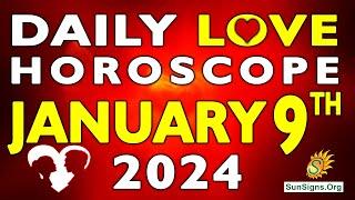 Daily Love Horoscope January 9, 2025 - Love Horoscope for Today | SunSigns.Org #dailylovehoroscpe