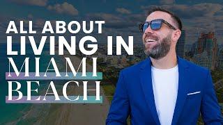 All About Living In: Miami Beach , Florida