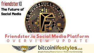 Friendster: The Future of Social Media [Platform Overview Update] | Bitcoin Lifestyles Club