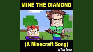 Mine the Diamond (A Minecraft Song) (feat. Terabrite)