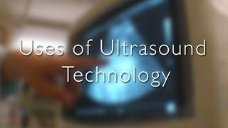 Uses of Ultrasound Technology