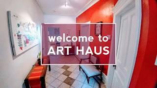 Welcome To The Art Haus Experience