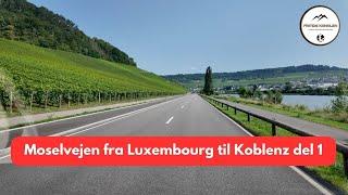 Moselvejen fra Luxembourg til Koblenz : del 1