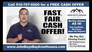 Sell You House in The San Francisco Bay Area CA