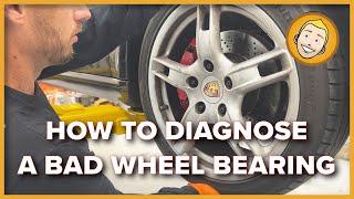 How to DIAGNOSE A BAD WHEEL BEARING