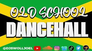 OLD SCHOOL DANCEHALL MIX