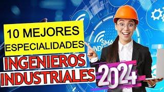 10 MEJORES Especialidades de la INGENIERÍA INDUSTRIAL en 2024 | ¿Qué Hace un Ingeniero Industrial?