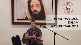 Pemilihan Lagu Dalam Persekutuan Doa (by Rico Chandra)