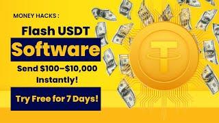 Flash USDT Software | Send $100–$10,000 Instantly | Free 7-Day Trial!