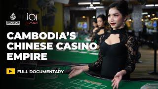 Cambodia's Casino Gamble | 101 East