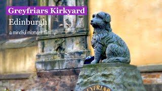 Greyfriars Kirkyard in Edinburgh - Mindful Moment Film