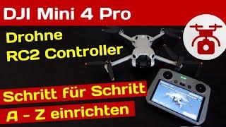 DJI Mini 4 PRO Einrichten & Einstellungen RC2 Controller ERSTEINRICHTUNG SCHRITT für SCHRITT 