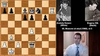 Anatoly Karpov vs Evgeny Gik - Moscow (1968)