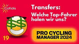 PCM24 Karriere | Transfers: Welche Top-Fahrer holen wir? | 19 | Pro Cycling Manager 2024