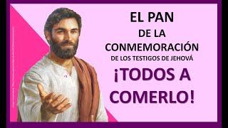 EL PAN DE LA CONMEMORACIÓN, ¡UNA GRAN MENTIRA DEL CUERPO GOBERNANTE!