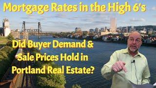 Did Buyer Demand & Prices hold on in Portland Real Estate with Mortgage Rates Back on the Rise?