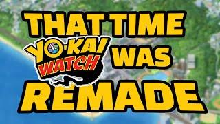 That Time Yo-kai Watch Was Remade