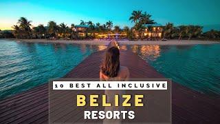 Top 10 Best Luxury Hotels & All Inclusive Resorts In Belize