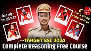 Complete Reasoning || Free Course & 60-Day Study Plan Classes & Pdfs||  SSC CGL/CHSL/MTS/CPO 2024