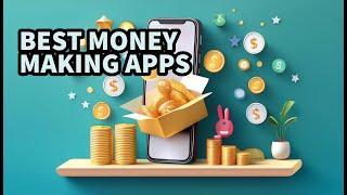 The Best Money Earning Apps in 2024