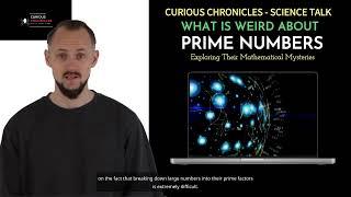 What Is Weird About Prime Numbers? Exploring Their Mysteries | Curious Chronicles