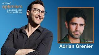 Vulnerability and Redemption with Adrian Grenier | A Bit of Optimism with Simon Sinek: Episode 53