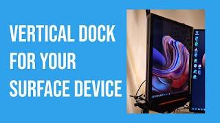 Vertical Dock for your Surface Device