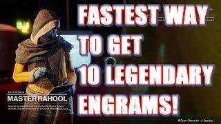 Destiny 2: Fastest way to get 10 Legendary Engrams | Master Rahool | The Dawning