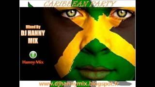 DJ HANNY MIX -  CARIBBEAN PARTY   2015