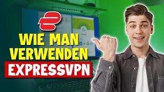 Wie funktioniert ExpressVPN 2024 - Kauf, Installation & Setup Tutorial